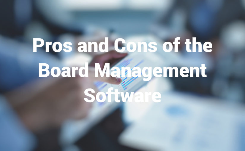 Pros and Cons of the Board Management Software
